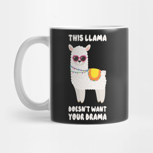 This Llama Doesn't Want Your Drama Funny Saying Humour Llama by kdpdesigns